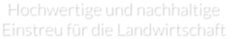 Hochwertige und nachhaltige  Einstreu für die Landwirtschaft